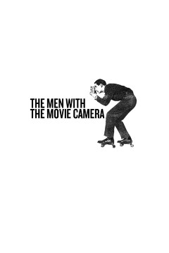 The Men with the Movie Camera The Men with the Movie Camera