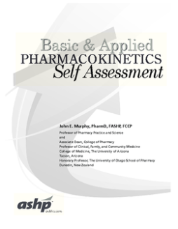 Basic & Applied Pharmacokinetics Self Assessment