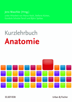 Kurzlehrbuch Anatomie Kurzlehrbuch Anatomie