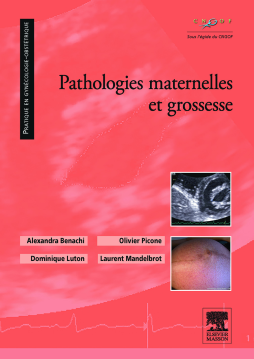 Pathologies maternelles et grossesse Pathologies maternelles et grossesse