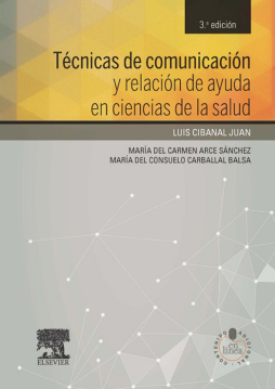 Técnicas de comunicación y relación de ayuda en ciencias de la salud Técnicas de comunicación y relación de ayuda en ciencias de la salud