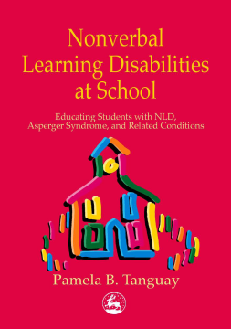 Nonverbal Learning Disabilities at School Nonverbal Learning Disabilities at School