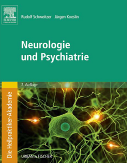 Die Heilpraktiker-Akademie.Neurologie und Psychiatrie