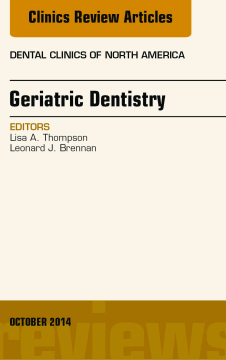Geriatric Dentistry, An Issue of Dental Clinics of North America, E-Book