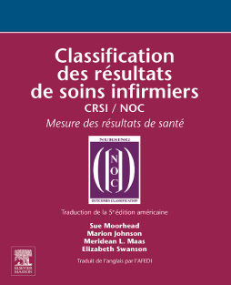 Classification des résultats de soins infirmiers Classification des résultats de soins infirmiers