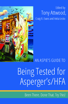 An Aspie’s Guide to Being Tested for Asperger's/HFA