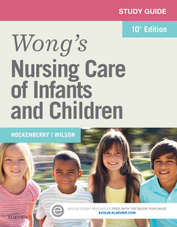 Study Guide for Wong's Nursing Care of Infants and Children - E-Book Study Guide for Wong's Nursing Care of Infants and Children - E-Book