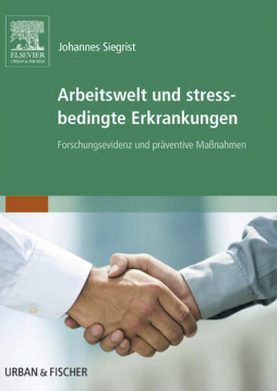 Arbeitswelt und stressbedingte Erkrankungen Arbeitswelt und stressbedingte Erkrankungen