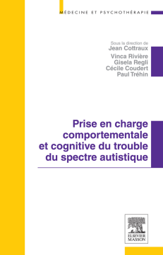 Prise en charge comportementale et cognitive du trouble du spectre autistique Prise en charge comportementale et cognitive du trouble du spectre autistique