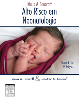 Klaus & Fanaroff - Alto Risco em Neonatologia Klaus & Fanaroff - Alto Risco em Neonatologia
