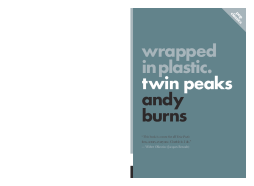 Wrapped In Plastic: Twin Peaks Wrapped In Plastic: Twin Peaks