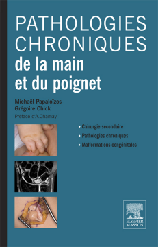 Pathologies chroniques de la main et du poignet Pathologies chroniques de la main et du poignet