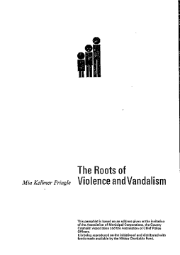 The Roots of Violence and Vandalism The Roots of Violence and Vandalism