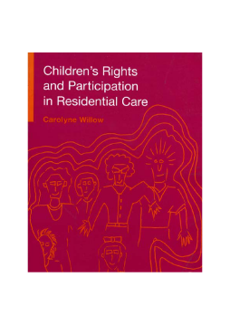 Children's Rights and Participation in Residential Care Children's Rights and Participation in Residential Care