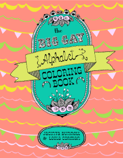 The Big Gay Alphabet Coloring Book The Big Gay Alphabet Coloring Book