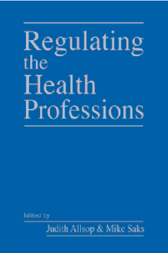 Regulating the Health Professions Regulating the Health Professions