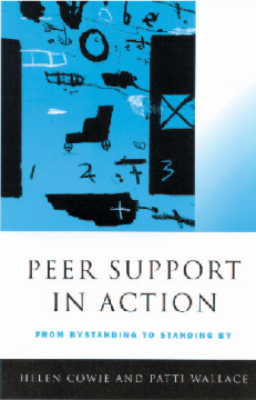 Peer Support in Action: From Bystanding to Standing By Peer Support in Action: From Bystanding to Standing By
