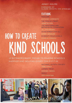 How to Create Kind Schools How to Create Kind Schools