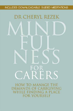 Mindfulness for Carers Mindfulness for Carers