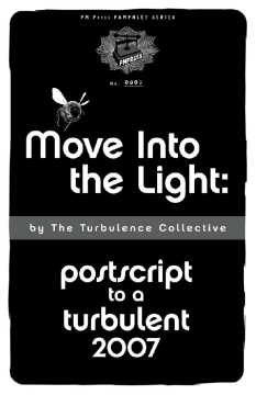 Move Into The Light: Postscript To A Turbulent 2007 Move Into The Light: Postscript To A Turbulent 2007