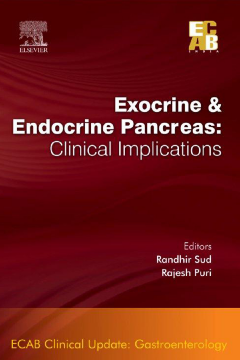 Exocrine and Endocrine Pancreas: Clinical Implications - ECAB - E-Book Exocrine and Endocrine Pancreas: Clinical Implications - ECAB - E-Book