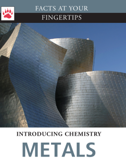 Facts at Your Fingertips: Introducing Chemistry - Metals