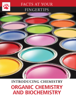 Facts at Your Fingertips: Introducing Chemistry - Organic Chemistry and Biochemistry