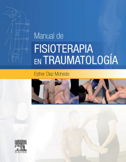 Manual de fisioterapia en Traumatología Manual de fisioterapia en Traumatología