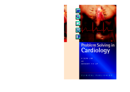 Problem Solving in Cardiology Problem Solving in Cardiology
