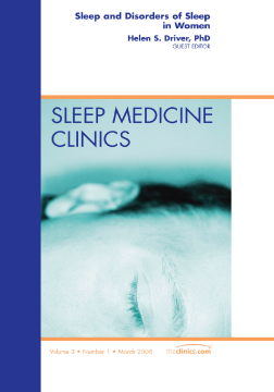Sleep and Disorders of Sleep in Women, An Issue of Sleep Medicine Clinics, E-Book