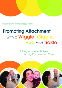Promoting Attachment With a Wiggle, Giggle, Hug and Tickle