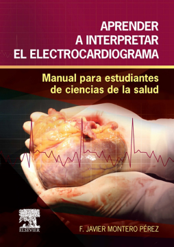 Aprender a interpretar el electrocardiograma Aprender a interpretar el electrocardiograma