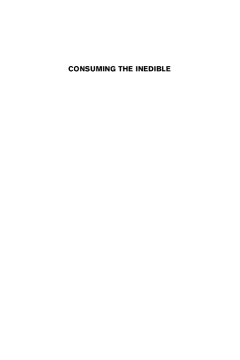 Consuming the Inedible Consuming the Inedible