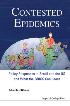 Contested Epidemics: Policy Responses In Brazil And The Us And What The Brics Can Learn Contested Epidemics: Policy Responses In Brazil And The Us And What The Brics Can Learn