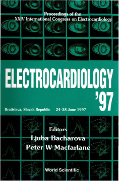 Electrocardiology '97 - Proceedings Of The Xxiv International Congress On Electrocardiology Electrocardiology '97 - Proceedings Of The Xxiv International Congress On Electrocardiology