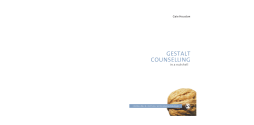 Gestalt Counselling in a Nutshell Gestalt Counselling in a Nutshell