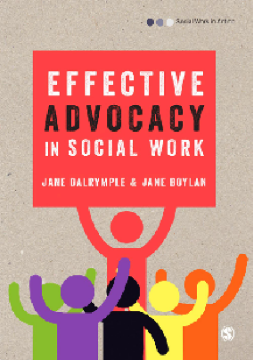 Effective Advocacy in Social Work Effective Advocacy in Social Work