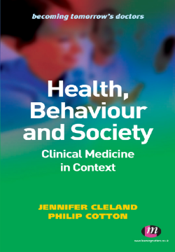 Health, Behaviour and Society: Clinical Medicine in Context Health, Behaviour and Society: Clinical Medicine in Context