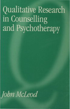 Qualitative Research in Counselling and Psychotherapy Qualitative Research in Counselling and Psychotherapy