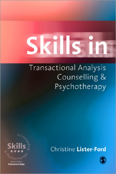 Skills in Transactional Analysis Counselling & Psychotherapy Skills in Transactional Analysis Counselling & Psychotherapy