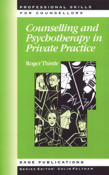 Counselling and Psychotherapy in Private Practice Counselling and Psychotherapy in Private Practice