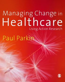 Managing Change in Healthcare Managing Change in Healthcare