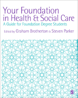 Your Foundation in Health & Social Care Your Foundation in Health & Social Care