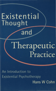Existential Thought and Therapeutic Practice Existential Thought and Therapeutic Practice