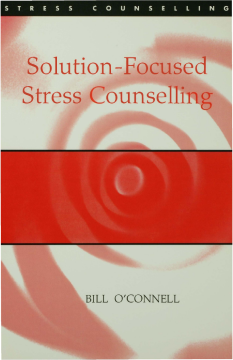 Solution-Focused Stress Counselling Solution-Focused Stress Counselling
