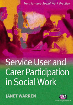 Service User and Carer Participation in Social Work Service User and Carer Participation in Social Work