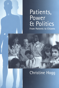 Patients, Power and Politics Patients, Power and Politics