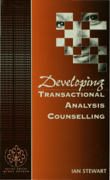 Developing Transactional Analysis Counselling Developing Transactional Analysis Counselling