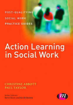 Action Learning in Social Work Action Learning in Social Work