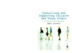Counselling and Supporting Children and Young People Counselling and Supporting Children and Young People
